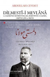 Dilmest-i Mevln ve Gazl'de Ma'rifetullah Abdullah Cevdet Çizgi Kitabevi