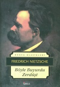 Böyle Buyurdu Zerdüşt Friedrich Nietzsche İskele Yayıncılık