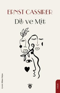 Dil ve Mit Ernst Cassirer Dorlion Yayınevi