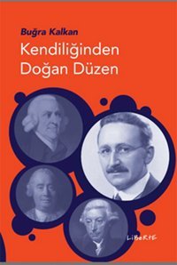 Kendiliğinden Doğan Düzen Buğra Kalkan Liberte