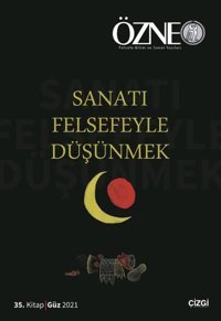Özne 35. Kitap - Sanatı Felsefeyle Düşünmek Kolektif Çizgi Kitabevi