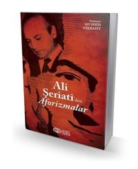 Ali Şeriati'den Aforizmalar Muhsin Nikbaht Önsöz Yayıncılık