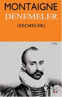 Denemeler - Seçmeler Michel de Montaigne Say Yayınları
