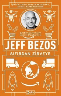 Jeff Bezos: Sıfırdan Zirveye Jeff Bezos Zeplin Kitap
