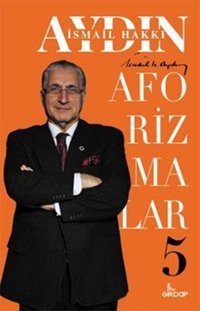 İsmail Hakkı Aydın - Aforizmalar - 5 İsmail Hakkı Aydın Girdap