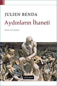 Aydınların İhaneti Julien Benda Doğu Batı Yayınları
