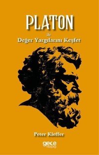 Platon İle Değer Yargılarını Keşfet Peter Kieffer Gece Kitaplığı
