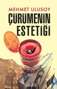 Çürümenin Estetiği Mehmet Ulusoy Berfin Yayınları
