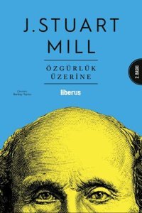 Özgürlük Üzerine John Stuart Mill Liberus