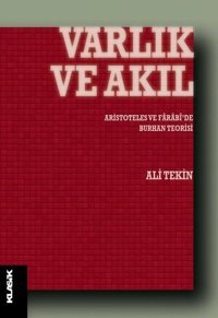 Varlık ve Akıl Ali Tekin Klasik Yayınları