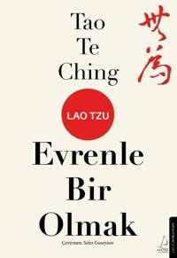 Evrenle Bir Olmak - Tao Te Ching Lao Tzu Destek Yayınları