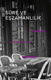 Süre ve Eşzamanlılık - Einsteın'ın Teorisi Hakkında Henri Bergson Fol Kitap