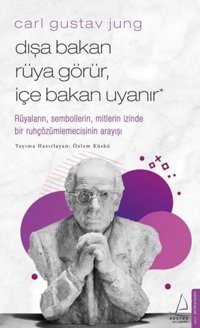 Dışa Bakan Rüya Görür İçe Bakan Uyanır Özlem Küskü Destek Yayınları