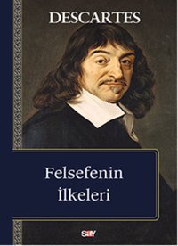 Felsefenin İlkeleri Descartes Say Yayınları