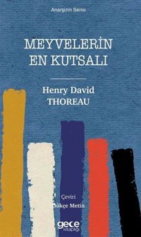 Meyvelerin En Kutsalı - Anarşizm Serisi Max Weber Gece Kitaplığı