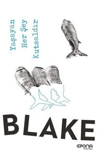 Yaşayan Her Şey Kutsaldır William Blake Epona