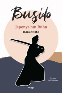 Buşido - Japonya'nın Ruhu İnazo Nitobe Maya Kitap