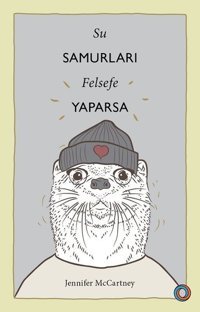 Su Samurları Felsefe Yaparsa Jennifer McCartney Orenda