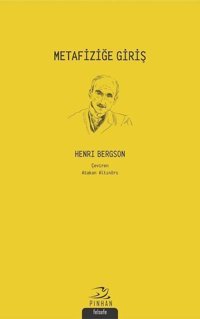 Metafiziğe Giriş Henri Bergson Pinhan Yayıncılık
