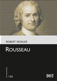 Rousseau Robert Wokler Dost Kitabevi