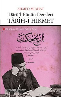 Darü'l-Fünun Dersleri-Tarih-i Hikmet Ahmed Midhat Efendi Çizgi Kitabevi