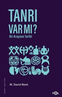 Tanrı Var mı? Bir Arayışın Tarihi W. David Beck Fol Kitap