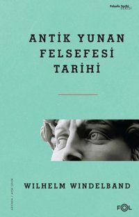 Antik Yunan Felsefesi Tarihi Wilhelm Windelband Fol Kitap