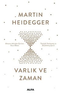 Varlık ve Zaman Martin Heidegger Alfa Yayıncılık