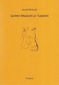 Sacher - Masoch'un Takdimi Gilles Deleuze Norgunk Yayıncılık