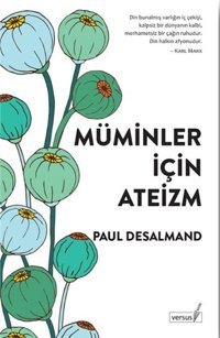Müminler İçin Ateizm Paul Desalmand Versus