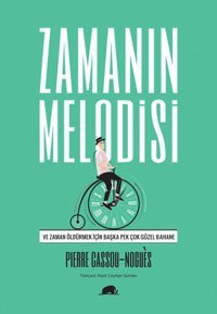 Zamanın Melodisi Pierre Cassou-Nogues Kolektif Kitap