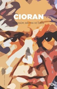 Cioran-Tebessüm Sırıtma ve Ötesi Kolektif Fol Kitap