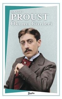 Okuma Günleri Marcel Proust Zeplin Kitap