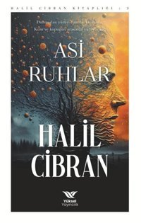 Asi Ruhlar Halil Cibran Yüksel Yayıncılık