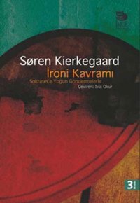 İroni Kavramı Soren Kierkegaard İmge Kitabevi