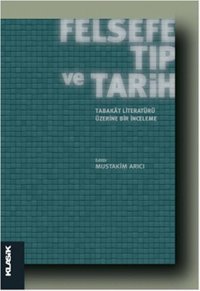 Felsefe Tıp ve Tarih Klasik Yayınları