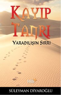 Kayıp Tanrı Süleyman Diyaroğlu His Yayınları