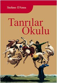 Tanrılar Okulu Stefano D'Anna Sinedie Yayınları