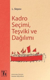Kadro Seçimi Teşviki ve Dağılımı L. Slepov Töz Yayınları
