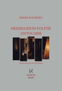 Heidegger'in Politik Ontolojisi Pierre Bourdieu Monokl