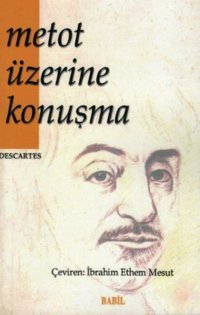 Metot Üzerine Konuşma Rene Descartes Babil Yayınları