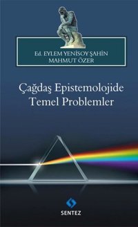 Çağdaş Epistemolojide Temel Problemler Kolektif Sentez Yayıncılık