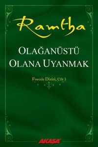 Olağanüstü Olana Uyanmak Ramtha Akaşa Yayın
