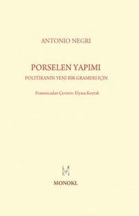Porselen Yapımı Antonio Negri Monokl