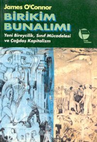 Birikim Bunalımı James O'Connor Belge Yayınları