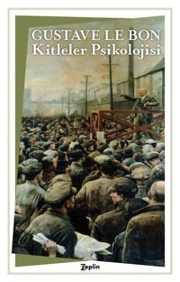 Kitleler Psikolojisi Gustave Le Bon Zeplin Kitap