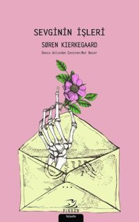 Sevginin İşleri Soren Kierkegaard Pinhan Yayıncılık