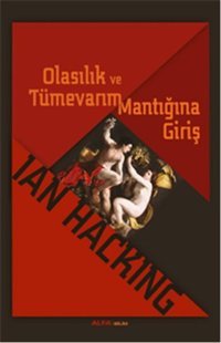 Olasılık ve Tümevarım Mantığına Giriş Ian Hacking Alfa Yayıncılık