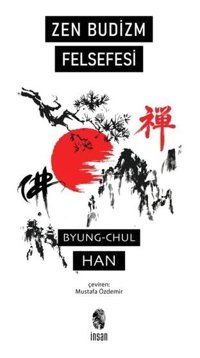 Zen Budizm Felsefesi Byung - Chul Han İnsan Yayınları