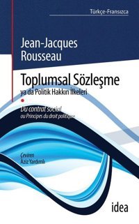 Toplumsal Sözleşme Jean - Jacques Rousseau İdea Yayınevi